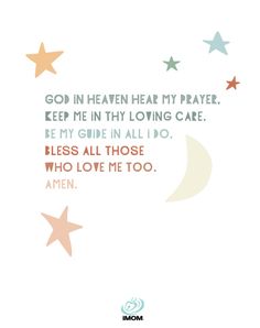 a quote with stars and the words, god in heaven my prayer keep me in thy loving