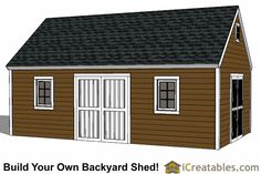 a shed with the words build your own backyard shed