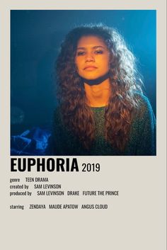 the poster for euphoria 2019, featuring an image of a woman with curly hair