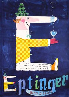 a poster with an image of a person holding a wine glass in one hand and the words eptinger on the other