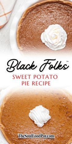 black folks sweet potato pie recipe with whipped cream on top