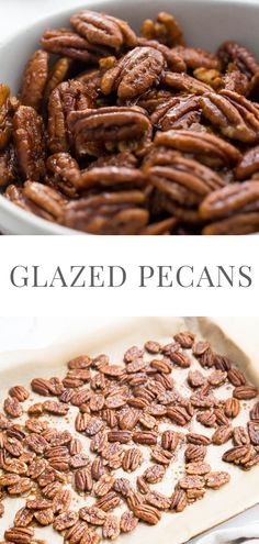 pecans in a white bowl with the words glazed pecans on top and bottom