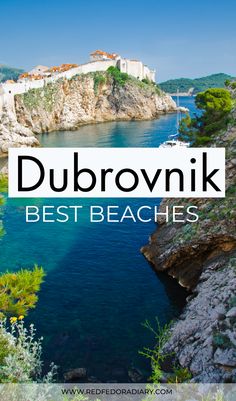 dubrovink beach with text overlay that reads best beaches