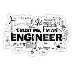 trust me i'm an engineer sticker