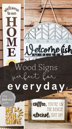 several different signs hanging on the side of a building with text overlay that reads, wood signs project for every day