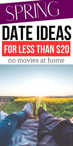 a person laying on top of a bed with the words spring date ideas for less than $ 20