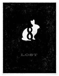 a black and white poster with the word lost in it's center, which is an image of a rabbit