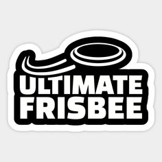 the ultimate frisbee sticker is shown in black and white, which reads ultimate frisbee