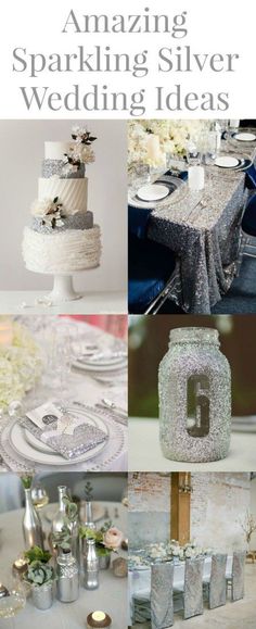 an image of wedding decorations and table settings with the words amazing sparkling silver wedding ideas