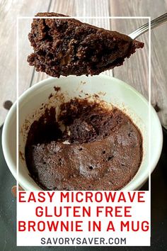 a chocolate cake in a white bowl with the words easy microwave gluten free brownie in a mug