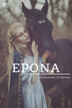 a woman standing next to a horse with the caption epona protectress of horses