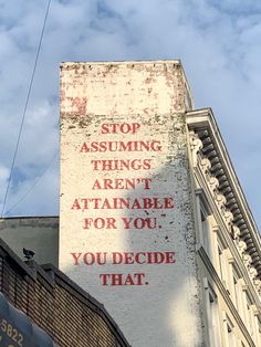 "Stop assuming things aren't attainable for you. You decide that." Good Quotes, Happy Words, A Sign, Note To Self, Quote Aesthetic, Pretty Words, Pretty Quotes, Beautiful Words, Inspirational Words