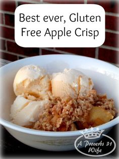 a white bowl filled with ice cream and bananas next to a brick wall that says best ever, gluten free apple crisp