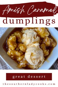 Caramel dumplings topped with ice cream in a bowl. Caramel Dumplings Recipes, Caramel Sauce Desserts, Dumplings Recipes Homemade, Sweet Dumplings Desserts, Dessert Dumplings Recipe, Caramel Apple Dumplings, Sweet Dumplings Recipe, Carmel Dumplings, Desert Dumplings