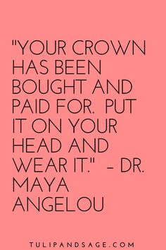 a pink background with the words, your crown has been bought and paid for put on your head and wear it dr