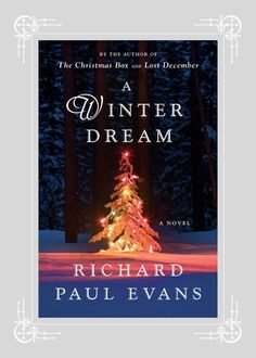 a book cover for a winter dream by richard paul evans with a christmas tree in the background