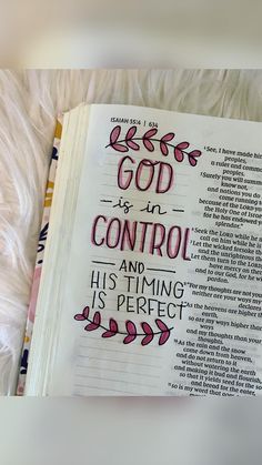 an open bible with the words god is in control and his time is perfect