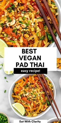 the best vegan pad thai recipe with chopsticks in bowls and vegetables on the side