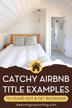 a bed with white sheets and pillows in a bedroom next to an open door that says catchy air bnb title