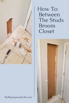 an image of a bathroom being remodeled with the words how to between the studs broom closet