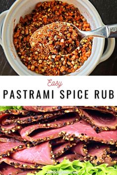 two pictures with different types of food and the words easy pasrami spice rubs