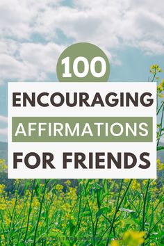 Positive Daily Affirmations For Friends Positive Notes For Friends, Words Of Affirmation For Coworkers, Positive Confirmations, Encouraging Quotes For Friends, Affectionate Quotes, Positive Friendship Quotes, Manifest Motivation, Encouraging Affirmations, Short Positive Affirmations