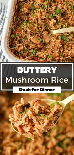 a spoon full of mushroom rice in a casserole dish with the words buttery mushroom rice dash for dinner