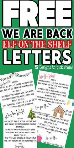 a poster with the words free we are back elf on the shelf letters to pick from