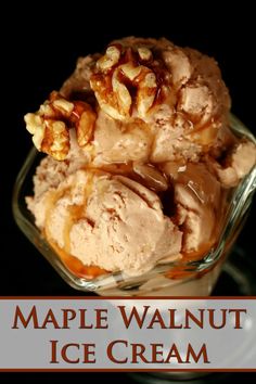 two scoops of maple walnut ice cream in a glass dish with the words maple walnut ice cream