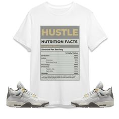 Hustle Nutrition Facts Unisex Shirt Match Jordan 4 SE Craft Photon Dust Made to match your sneakers! * SHOES NOT INCLUDED *  Regular fit Runs true to size 100% cotton Tracking information included! The screen on your device (computers, phone, and tablet, etc.) may display different colors and saturations from the actual garment. Also, the item colors may not be as saturated in person as they are displayed on your screen right now. We do our best to match our shirts as much as possible. ** Care I Jordan 4 Craft Outfit, Craft Outfit, Matching Jordans, Cute Comfy Outfits, Personalized T Shirts, Sneakers Shoes, Comfy Outfits, Unisex Shirt, Nutrition Facts