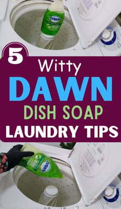 a washer with the words 5 witty dawn dish soap laundry tips