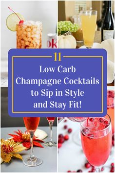 Collage of 4 low carb champagne cocktails. Champagne Cocktails Easy, Prosecco Cocktails Easy, Low Calorie Cocktails Recipes, Champagne Cocktail Recipes, Champagne Punch Recipes, Prosecco Drinks, Friends Cheers, Champagne Recipe, Champagne Recipes Cocktails