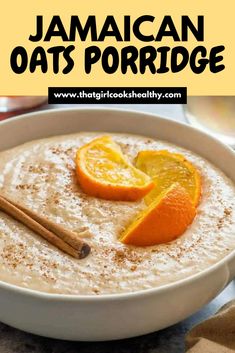 Jamaican-style Oats Porridge in a white bowl topped with a cinnamon stick and orange wedges. Jamaican Oats Porridge Recipe, Coconut Condensed Milk, Oats Porridge, Oats Recipes Breakfast, Oatmeal Porridge, Plant Based Recipes Breakfast, Vegan Breakfast Easy, Condensed Milk Recipes, Porridge Recipes