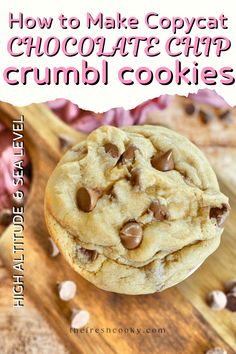 chocolate chip crumb cookies stacked on top of each other with the words how to make copycat chocolate chip crumb cookies