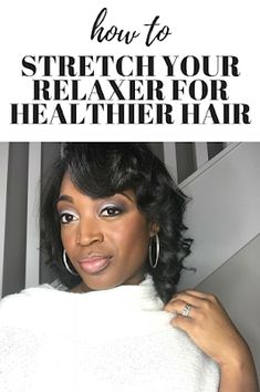 How To Stretch Your Relaxer For Healthier Relaxed Hair | Series Growing Relaxed Hair, Biracial Hair, Free Tv, Healthy Hair Care, Healthier Hair, Healthy Hair Tips