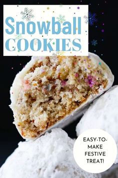 an advertisement for snowball cookies with the title easy - to - make festive treat