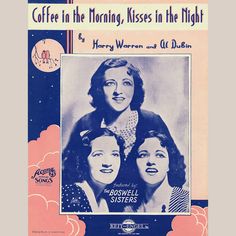 an advertisement for coffee in the morning, kisses in the night by harry warnen and al daben