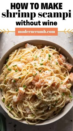 shrimp scampi pasta in a white bowl with text overlay that reads how to make shrimp scampi without wine