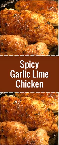 spicy garlic lime chicken in a pan with the title above it