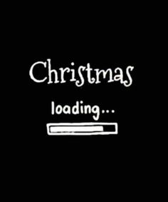 a black and white photo with the words christmas loading