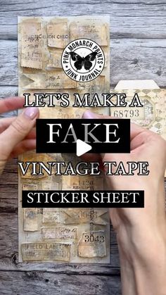 someone is making a fake vintage tape sticker sheet for their crafting project with the words, let's make a fake