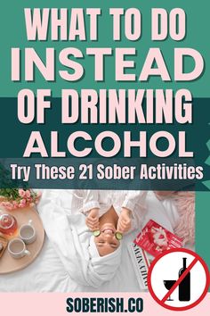 Non Alcoholic Activities, What To Do Instead Of Drinking Alcohol, Reduce Drinking Alcohol, Alcohol Free Activities, Alcohol Recovery Tattoos, Alcohol Alternatives, Sugar Symptoms, Quitting Drinking, Alcohol Facts