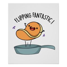 a cartoon character in a frying pan with the words flipping fantastic