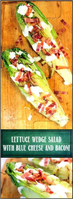 lettuce wedge salad with blue cheese and bacon is shown on a cutting board