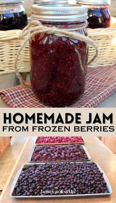 homemade jam from frozen berries in jars on a table with text overlay that reads homemade jam from frozen berries