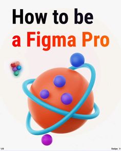 an image of a book cover with the title how to be a figma pro