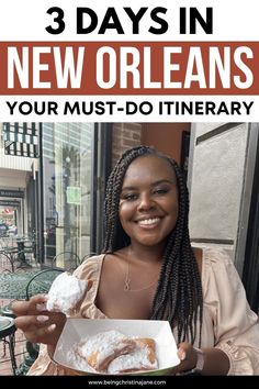 a woman holding a box of doughnuts with the words 3 days in new orleans your must - do itinerary