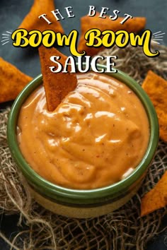 the best boom bowl sauce is in a green bowl with some chips on top