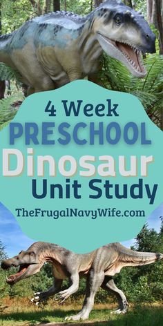 the four week preschool dinosaur unit study is shown with dinosaurs in the background