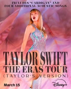 taylor swift the eras tour poster for disney's live - action musical, featuring taylor swift